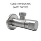 HEMOS STEEL ANGLE VALVE HM-9103-MS,MG/HM-9105-MS,MB,MG TWO WAY ANGLE VALVE HM-9102-MS