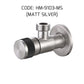 HEMOS STEEL ANGLE VALVE HM-9103-MS,MG/HM-9105-MS,MB,MG TWO WAY ANGLE VALVE HM-9102-MS