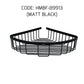 HEMOS BATHROOM FAUCET STAINLESS STEEL SUS 304 CORNER BASKET HMBF-89913 (MATT BLACK,SILVER,GREY)