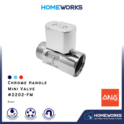 ANA 1/2" CHROME HANDLE MINI VALVE (FM) 2202#