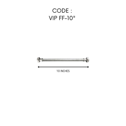 VIP HIGH PRESSURE STAINLESS STEEL INLET FLEXIBLE HOSE PIPE
